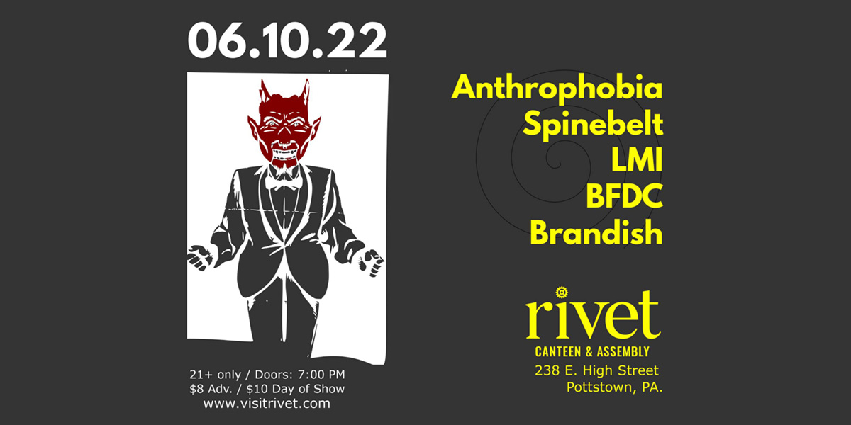 ANTHROPHOBIA, SPINEBELT, L.M.I, Black Friday Death Count, and Brandish will be performing live at Rivet: Canteen & Assembly on Friday, June 10th!