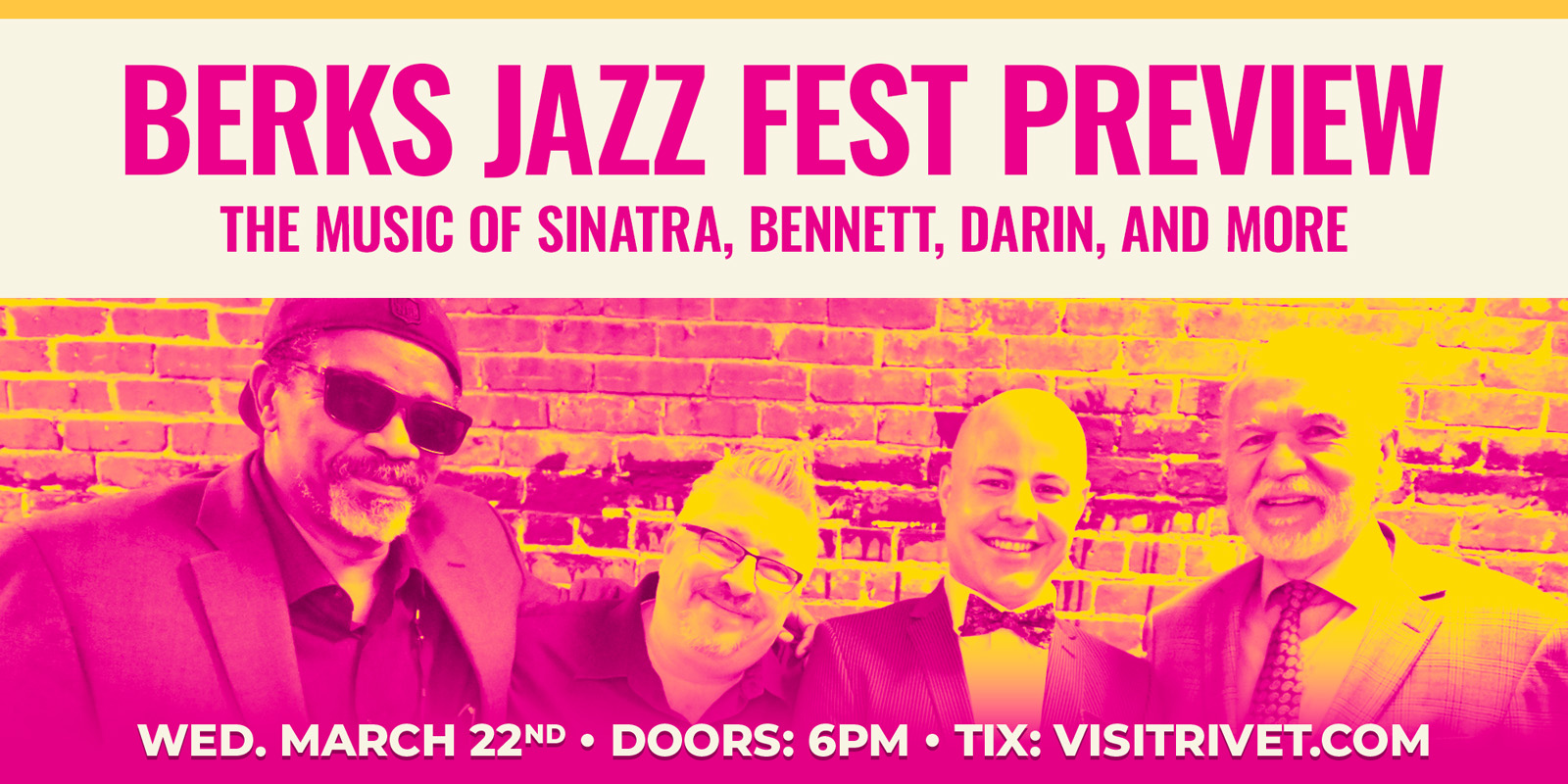 Berks Jazz Fest Preview: The Music of Sinatra, Bennett, Darin, and more at Rivet: Canteen & Assembly on Wednesday, March 22nd!