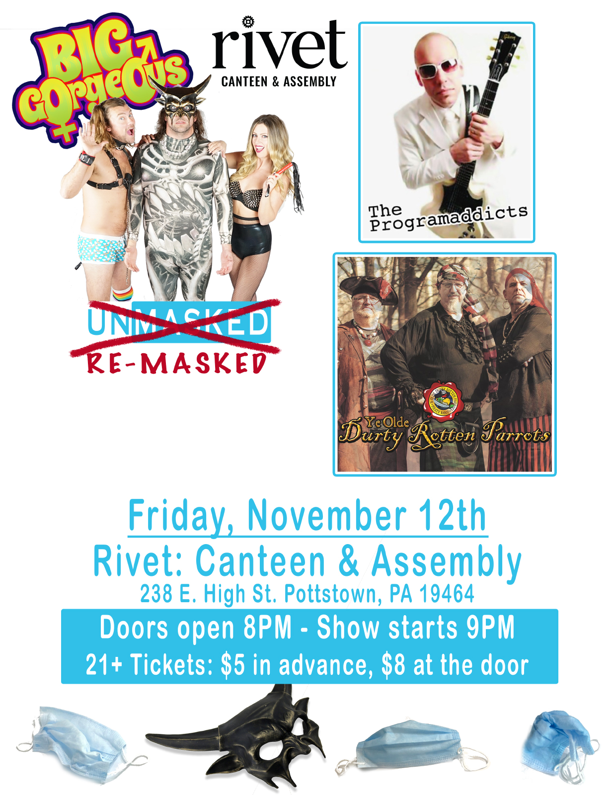 Big Gorgeous: Unmasked Tour! at Rivet: Canteen & Assembly on November 12th. With Programaddicts and Durty Rotten Parrots. Tickets $5 in advance, $8 day of show.