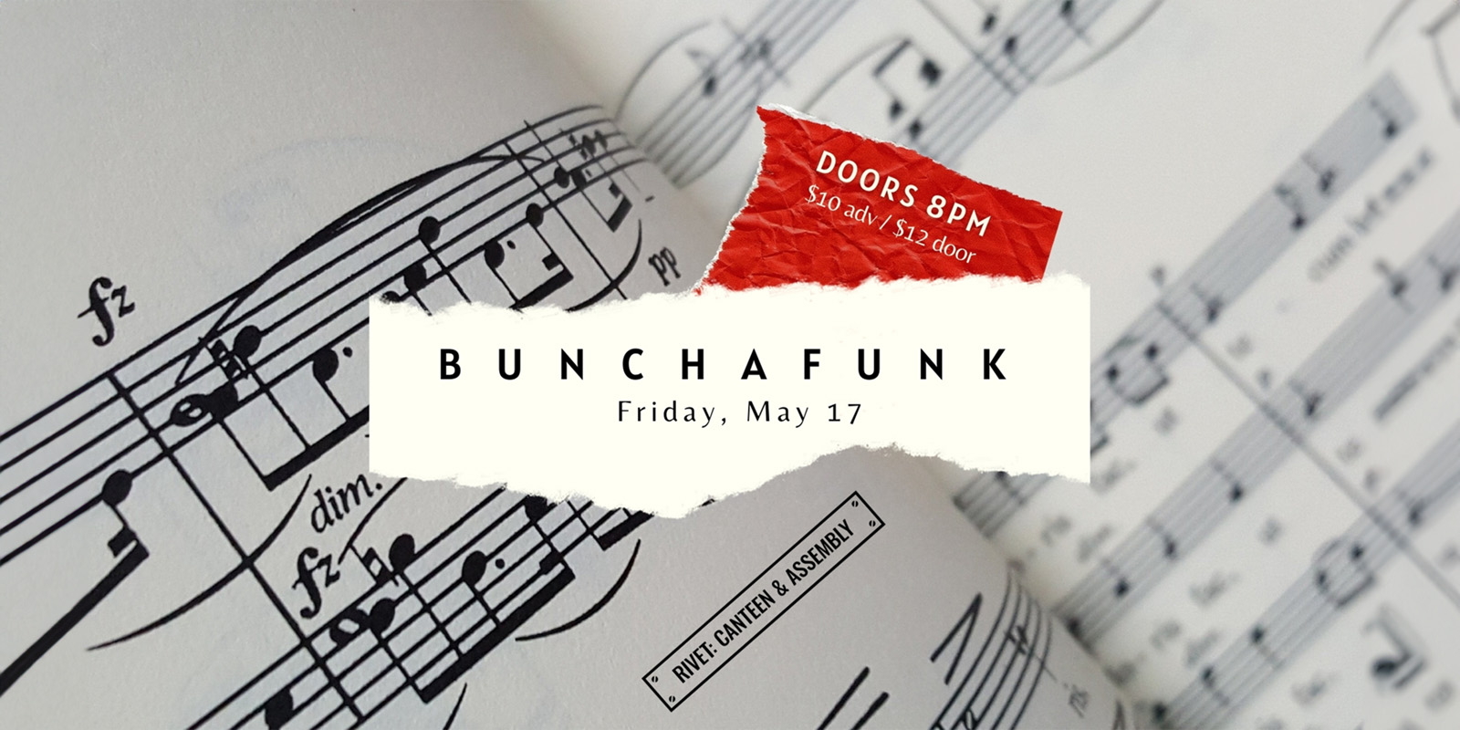 Bunchafunk live concert at Rivet: Canteen & Assembly on Friday, May 17th. Doors: 8:00 PM. Join us!