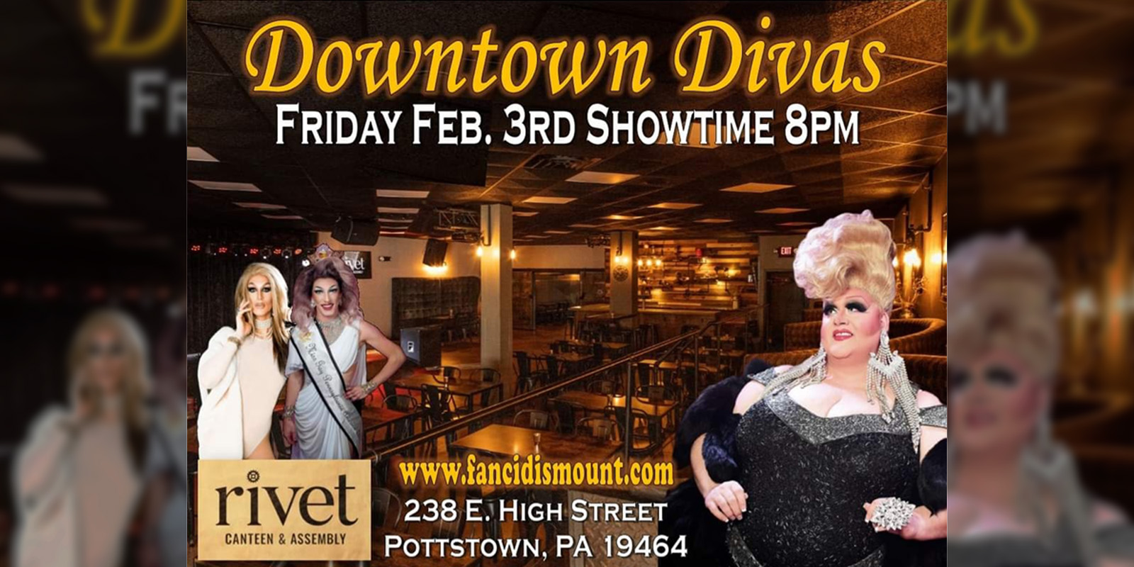 Downtown Diva's Drag Show - Live at Rivet: Canteen & Assembly on Friday, February 3rd, 2023! Join Fanci and her girls for the hottest new Drag Show in downtown Pottstown!