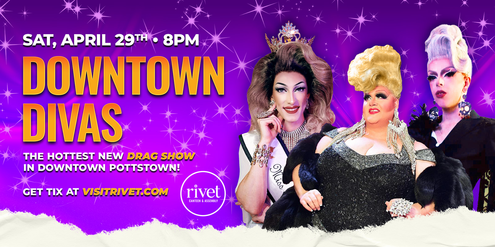 Downtown Diva's Drag Show returns to Rivet: Canteen & Assembly on Saturday, April 29th, 2023!