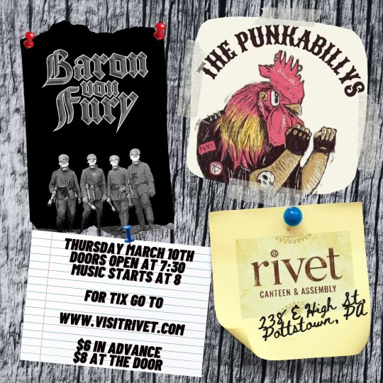 The Punkabillys and Baron Von Fury will be performing live at Rivet: Canteen & Assembly on Thursday, March 10th!