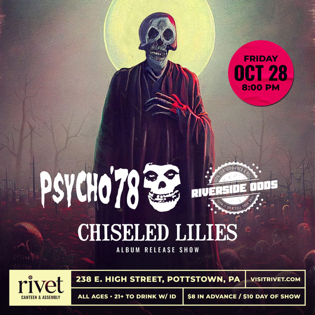 Event flyer for the Halloween show at Rivet: Canteen & Assembly on Friday, October 28th with Psycho '78 (Misfits tribute), Riverside Odds, and Chiseled Lilies.