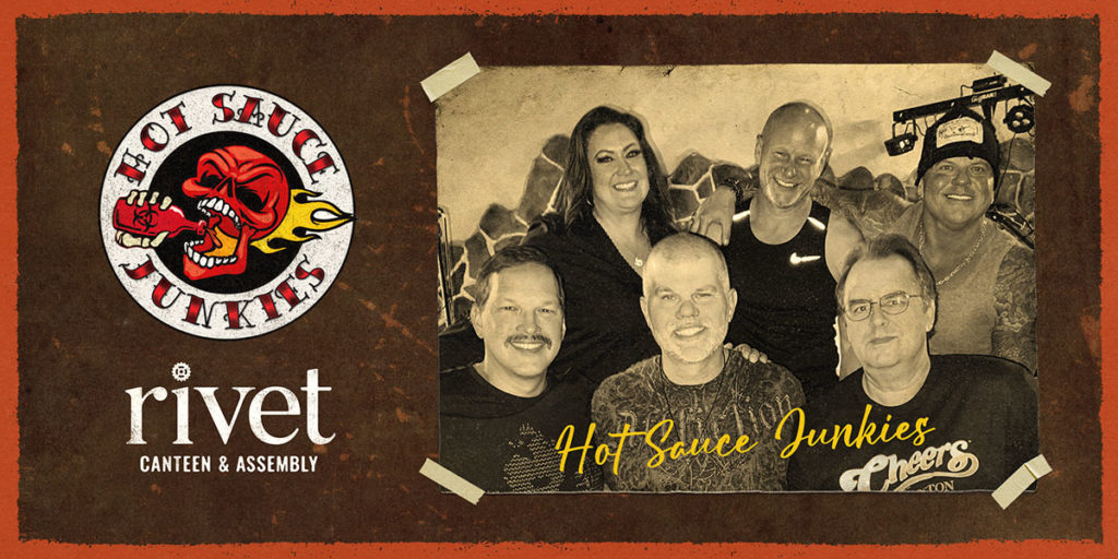 Hot Sauce Junkies Live at Rivet! • Fri, December 10, 2021 • Pottstown, PA