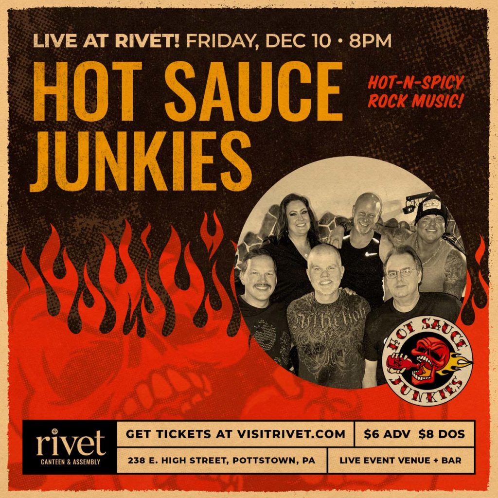 Get your tickets to join the Hot Sauce Junkies as we rock out Rivet: Canteen & Assembly!