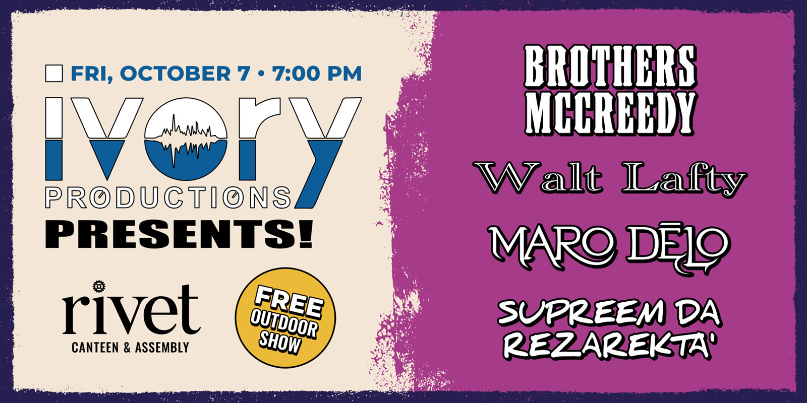 Ivory Presents: FREE Outdoor Show with Four Great Talented Artists: Brothers McCreedy + Walt Lafty + Maro Delo + Supreem Da Rezarekta! Event on Friday, October 7th, 2022.