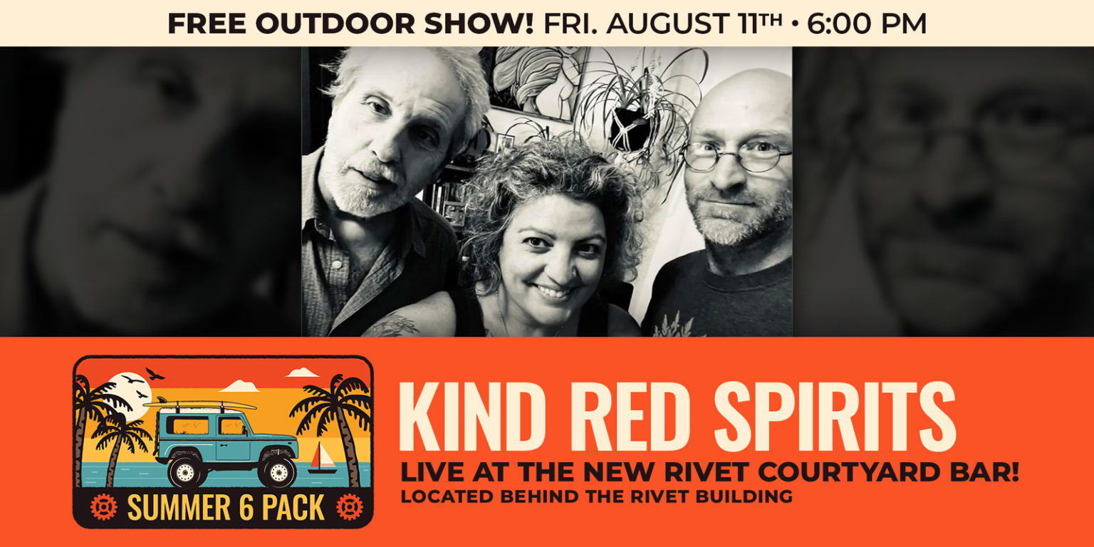 Kind Red Spirits / FREE Outdoor Show at Rivet! • Pottstown, PA