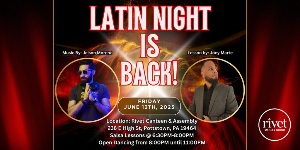 Latin Night returns to Rivet: Canteen & Assembly on Friday, June 13th, with sizzling vibes, an easy and fun salsa lesson from Joey Marte, and DJ Jeison Moreno spinning the best Latin tunes. Get your tickets now!