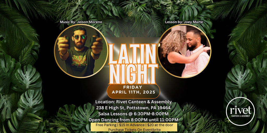 Latin Night with Salsa Lessons and Dancing at Rivet: Canteen & Assembly on Friday, April 11th, 2025. Salsa lessons with Joey Marte, DJ music all night by Jeison Moreno. Your host for the evening: Rebeca Rojas. Whether you're a seasoned dancer or a beginner, this is a night you won't want to miss!