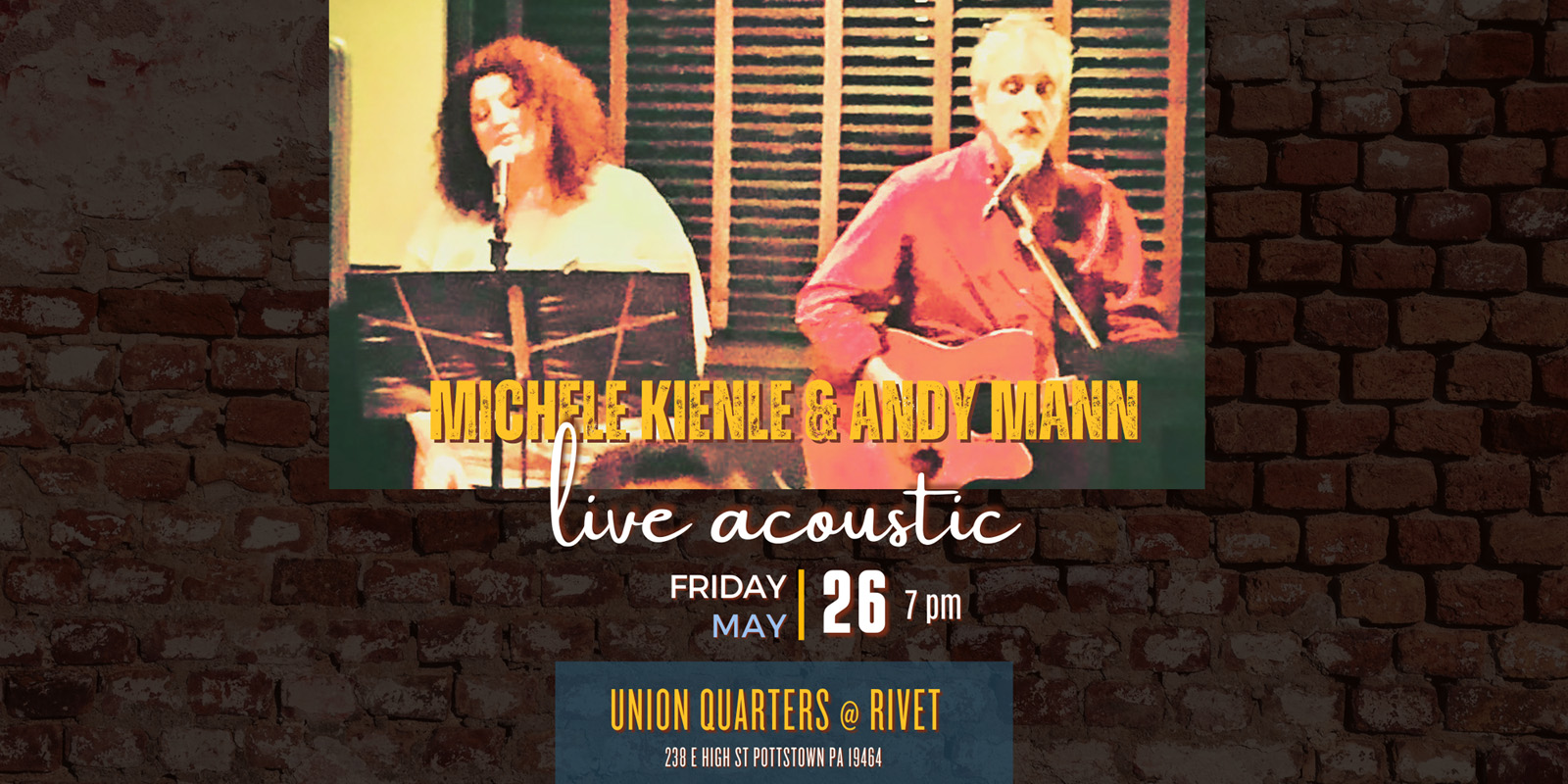 Michele Kienle & Andy Mann performing live at Rivet's Union Quarters on Friday, May 26th, 2023!