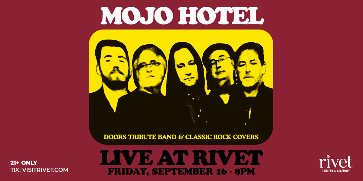 Mojo Hotel will be performing live at Rivet: Canteen & Assembly on Friday, September 16th!