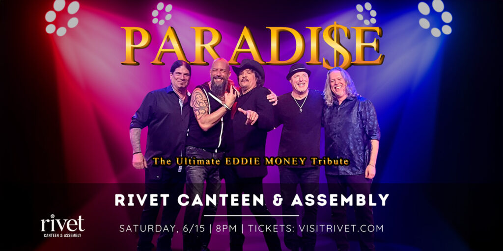 Paradi$e channels the spirit of EDDIE MONEY, bringing his iconic sound to Rivet in Pottstown for an energetic rock show you won't forget! Date: Saturday, June 15. Doors at 7:00 PM.