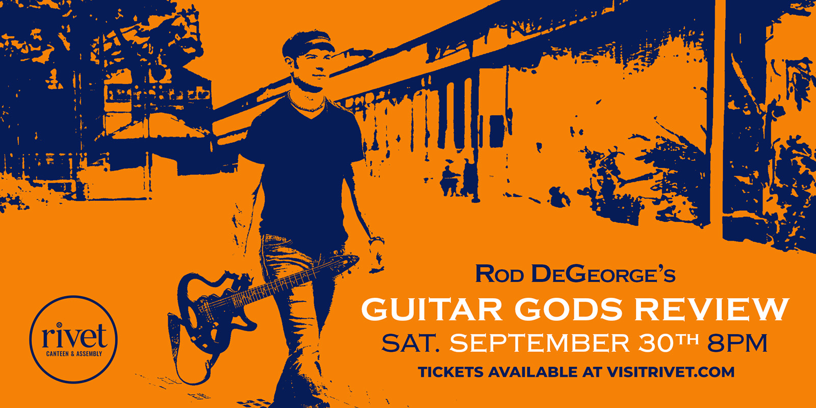 Rod DeGeorge's Guitar Gods Review at Rivet: Canteen & Assembly on Saturday, September 30th, 2023. Get your tickets now!