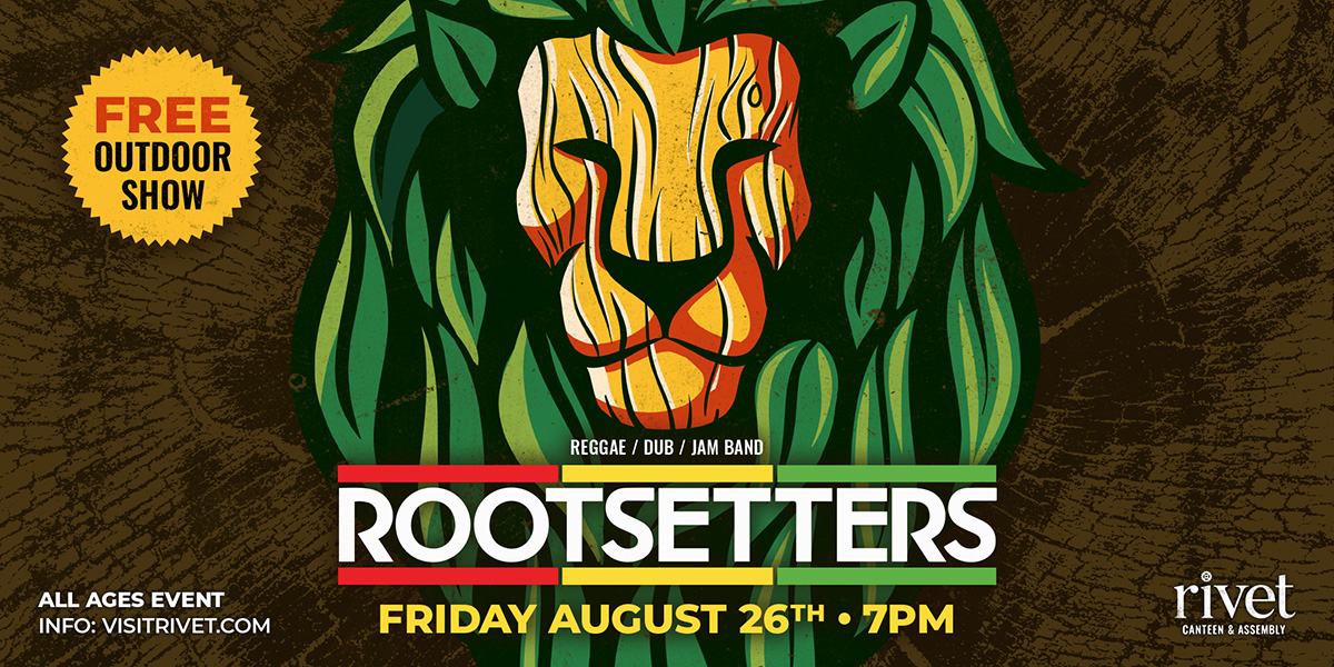 Free outdoor show at Rivet: Canteen & Assembly with Rootsetters on Friday, August 26th!