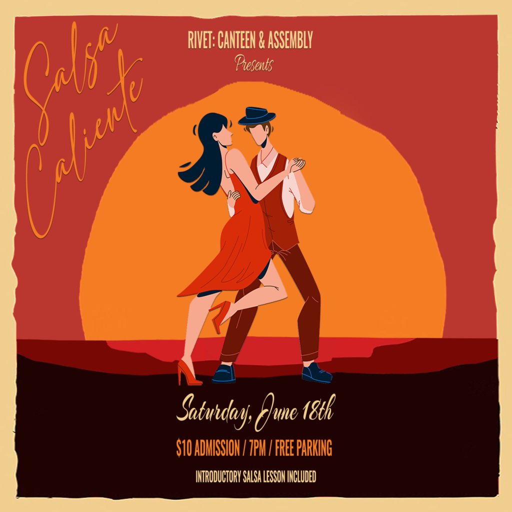 Salsa Caliente hosted by Mick Yonas on Saturday, June 18th, at Rivet: Canteen Assembly in Pottstown, PA. Introductory salsa lesson included!