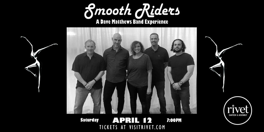 Smooth Riders delivers a top-tier Dave Matthews Band tribute with hits, deep cuts, and dynamic jams, making every show a unique experience. LIVE at Rivet: Canteen & Assembly on Saturday, April 12th. Tickets on sale now!
