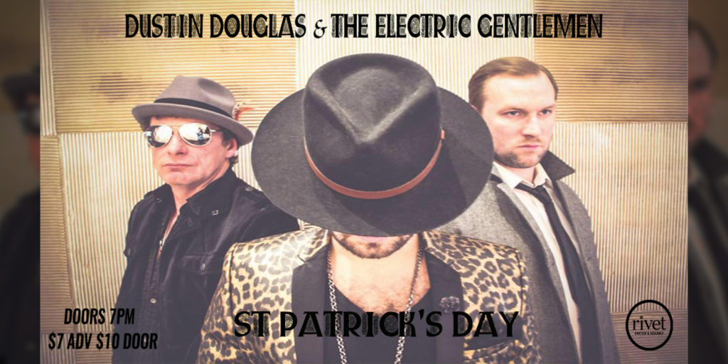 Dustin Douglas & The Electric Gentlemen live at Rivet: Canteen & Assembly on Friday, March 17th, 2023.