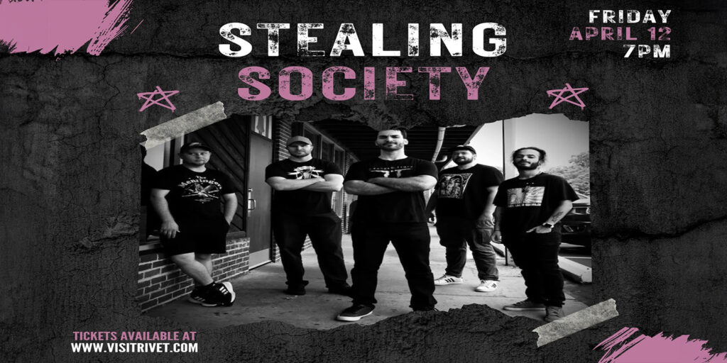 Stealing Society performing live at Rivet: Canteen & Assembly in Pottstown, PA, on Friday, April 12th! Doors at 7:00 PM. All ages are welcome!