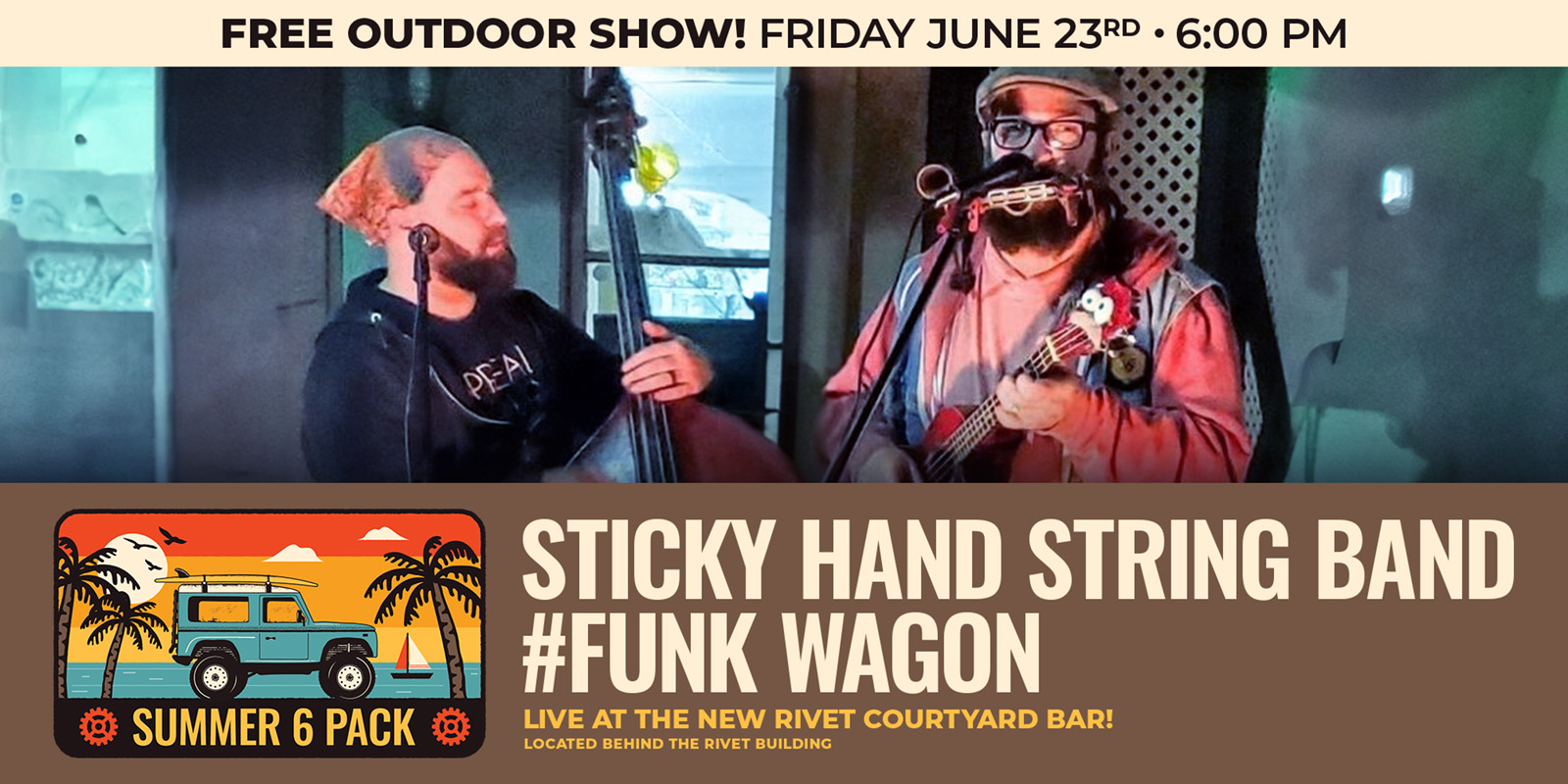 The Summer 6 Pack Free Outdoor Series continues at Rivet: Canteen & Assembly with Sticky Hand String Band #Funk Wagon on Friday, June 23rd, 2023. Join us!