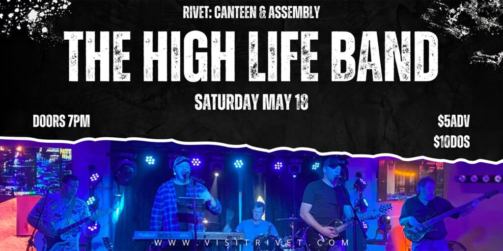 The Highlife Band concert live at Rivet: Canteen & Assembly on Saturday, May 18th, 2024. All ages are welcome!