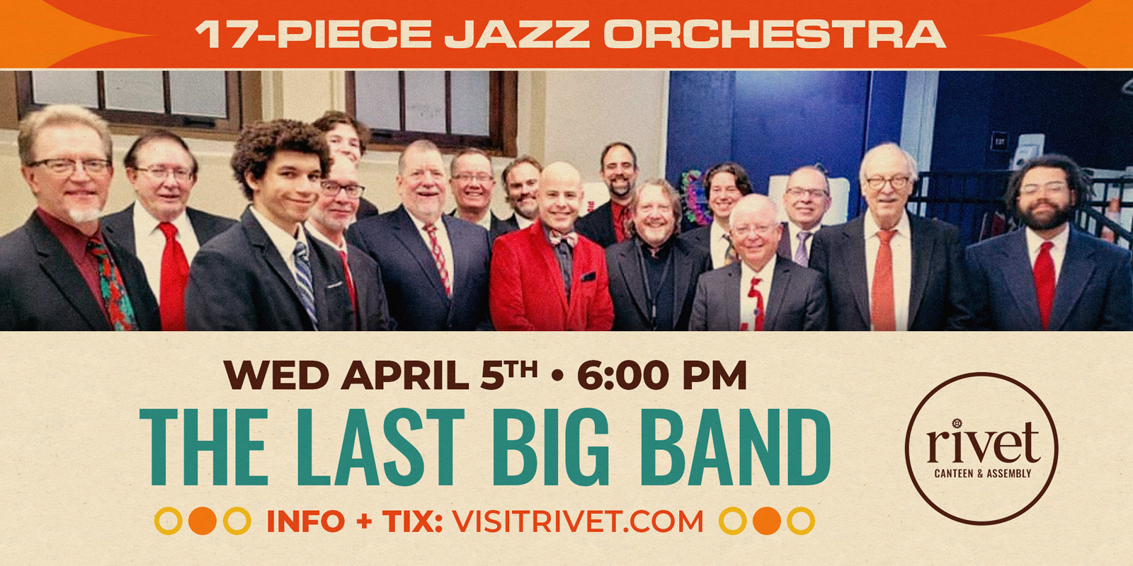Join us on Wednesday, April 5th, 2023, as The Last Big Band will be performing live at Rivet: Canteen & Assembly once again!