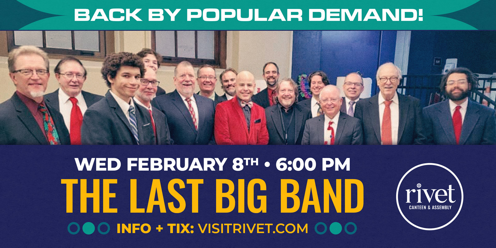 The Last Big Band will be performing live at Rivet: Canteen & Assembly once again on Wednesday, February 8th, 2022. Back by popular demand!