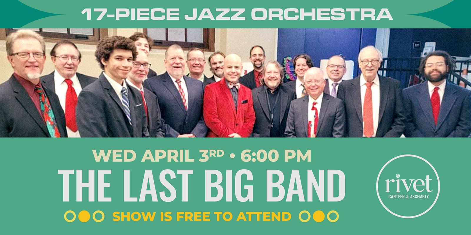 The Last Big Band returns to Rivet: Canteen & Assembly with a fantastic FREE show! Don't miss this chance to experience their incredible music on Wednesday, April 3rd. Doors at 6PM. All ages are welcome. Join us!