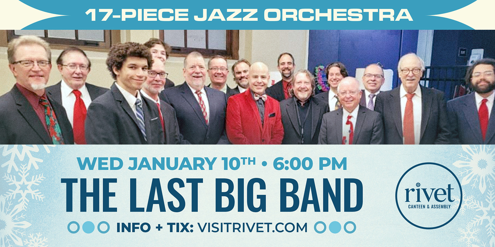 The Last Big Band live at Rivet: Canteen & Assembly on Wednesday, January 10th, 2024. Doors at 6PM. All ages are welcome. Join us!