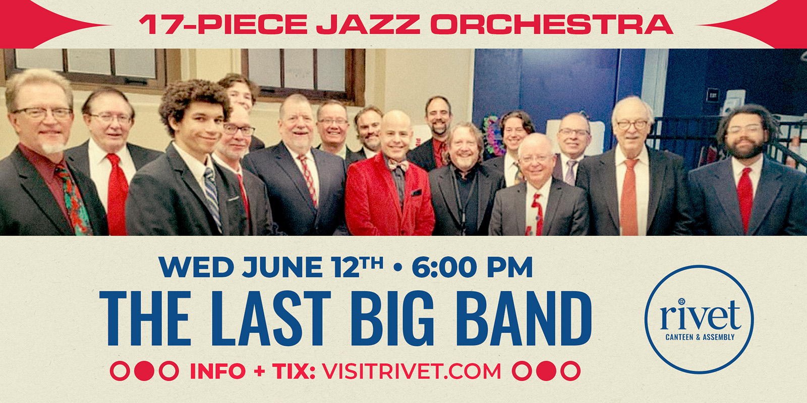 The Last Big Band live at Rivet: Canteen & Assembly on Wednesday, June 12th, 2024. Doors at 6PM. All ages are welcome. Join us!