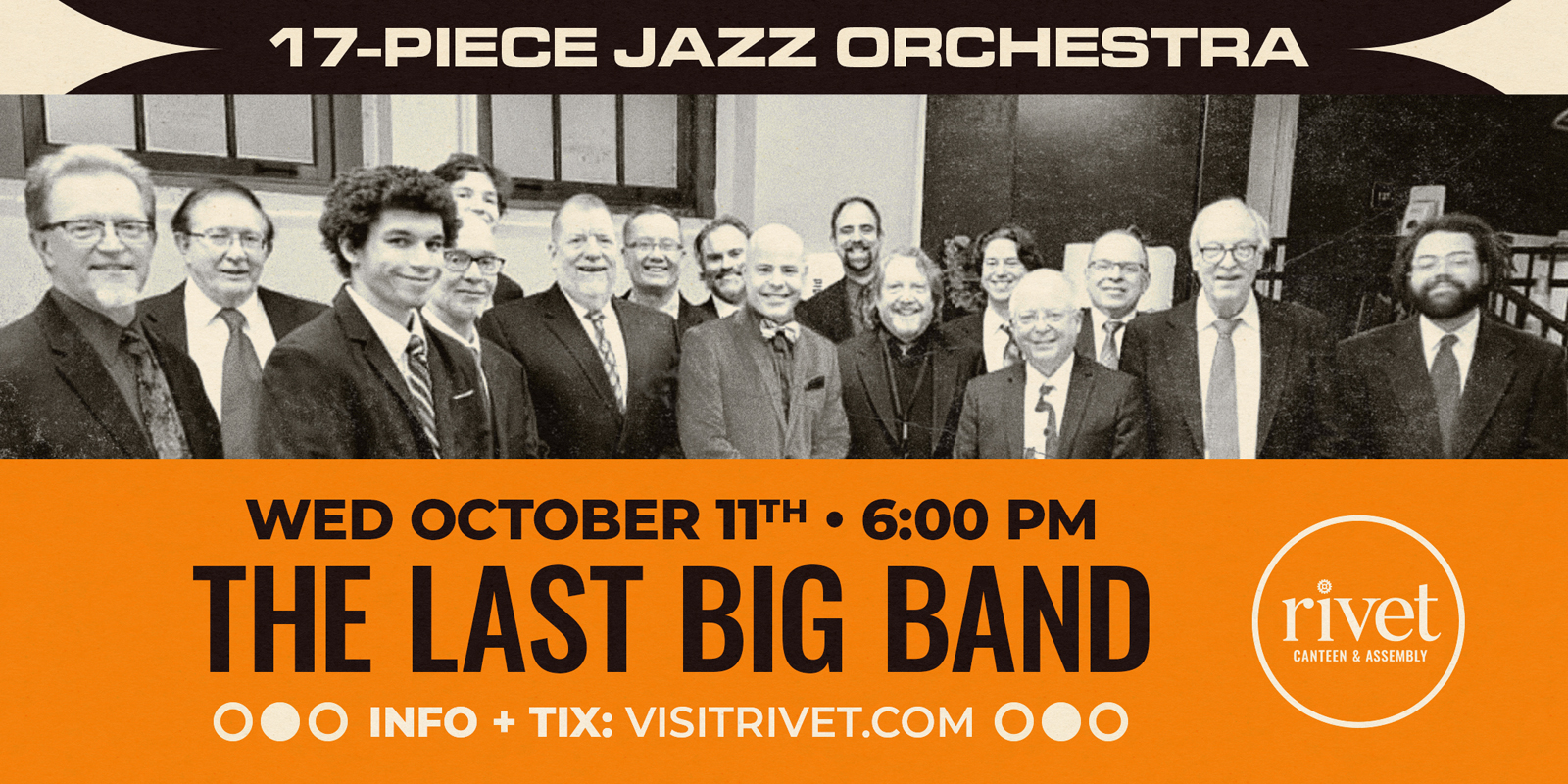 The Last Big Band will be performing live at Rivet: Canteen & Assembly on Wednesday, October 11th, 2023. Get your tickets now!