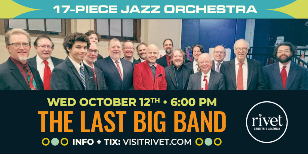 The Last Big Band live at Rivet: Canteen & Assembly on Wednesday, October 12th, 2022.