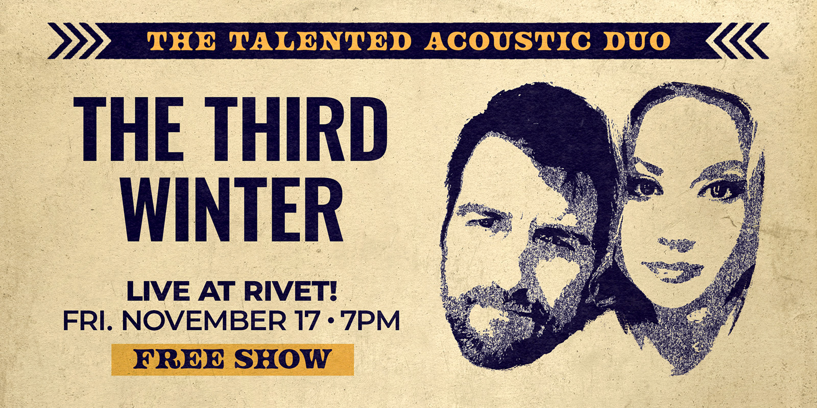 The talented acoustic duo "The Third Winter" will be performing live at Rivet: Canteen & Assembly on Friday, November 17th, starting at 7PM. The show is free to attend!
