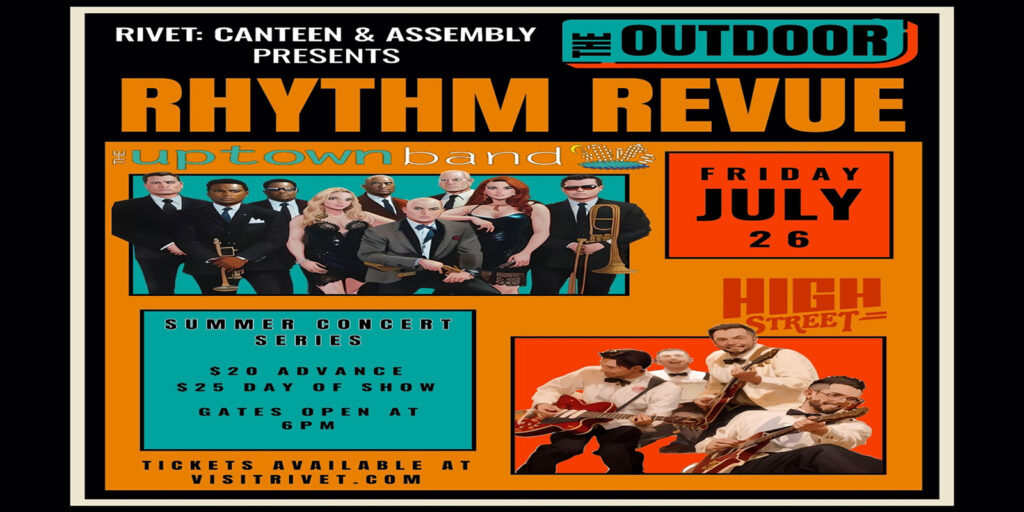 Get ready for a summer night to remember! Fantastic outdoor concert featuring two incredible bands: The Uptown Band and High Street. Live at Rivet: Canteen & Assembly on Friday, July 26th. Gates open at 6:00 PM. All ages are welcome. Get your tickets today!